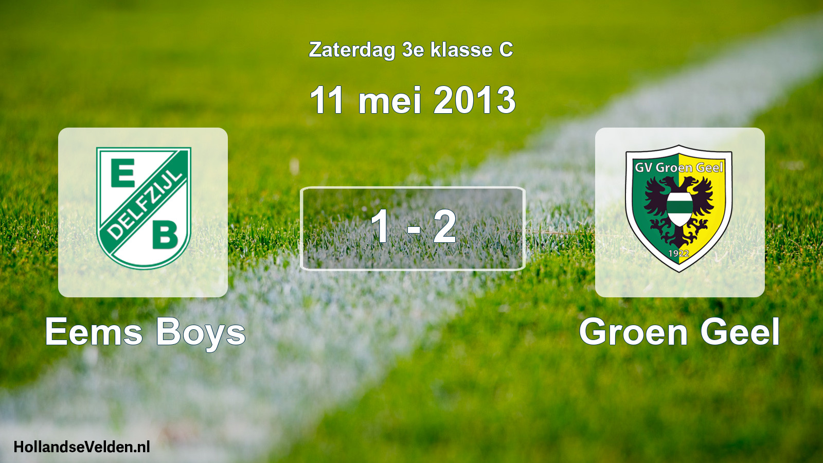 Total number of matches played: Eems Boys - Groen Geel 1 - 2 (11 May 2013)