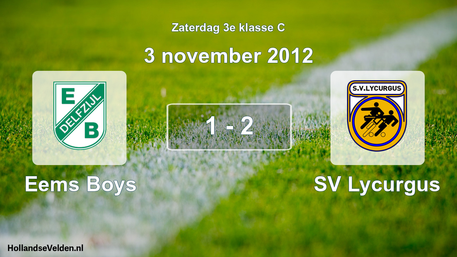 Total number of matches played: Eems Boys - SV Lycurgus 1 - 2 (3 November 2012)
