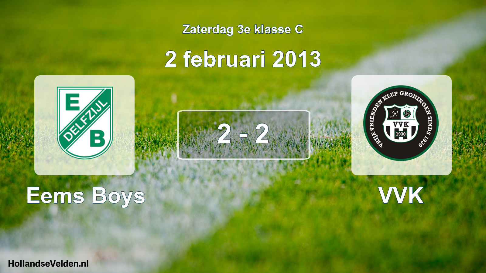 Total number of matches played: Eems Boys - VVK 2 - 2 (2 February 2013)
