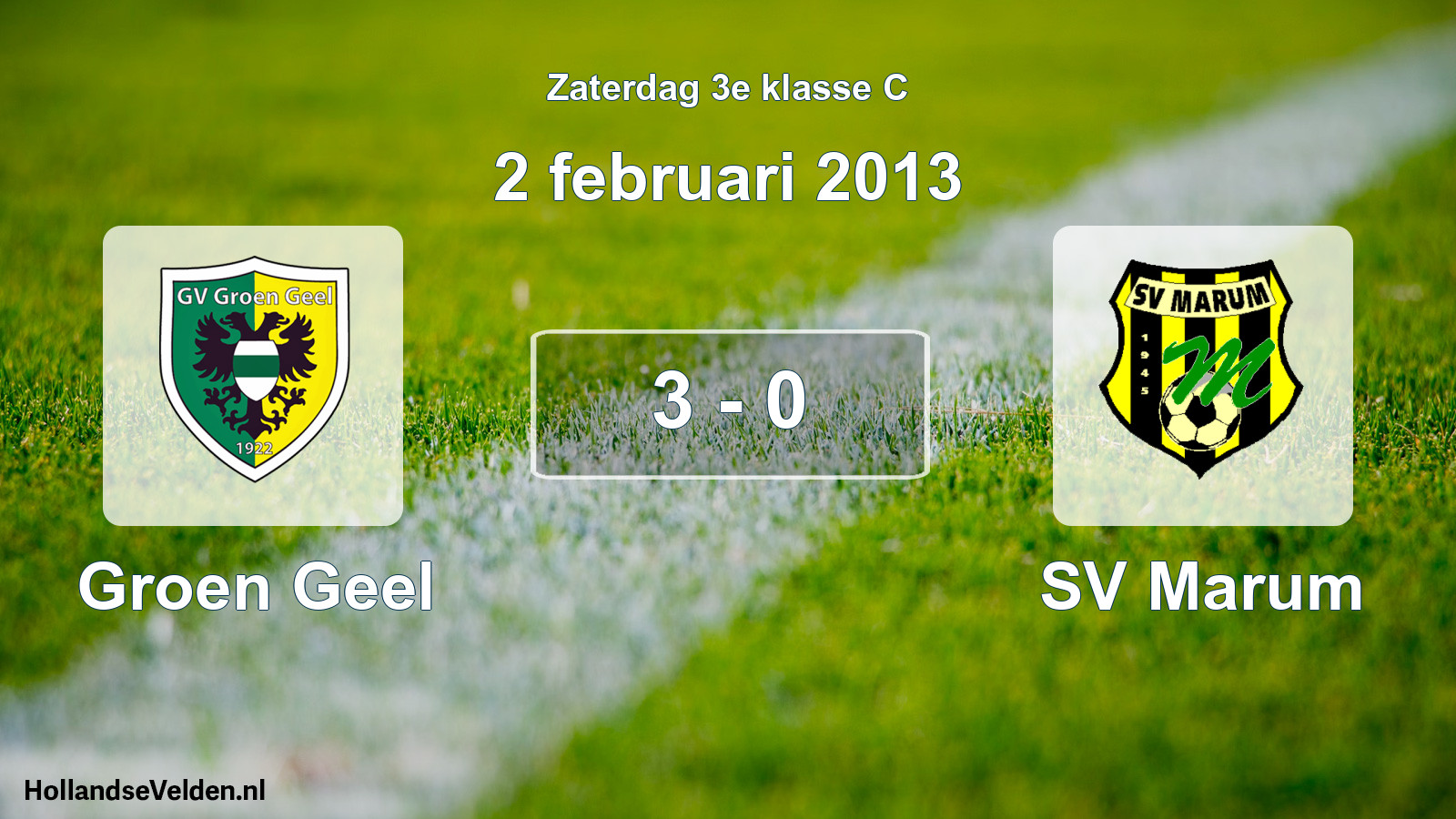 Total number of matches played: Groen Geel - SV Marum 3 - 0 (2 February 2013)
