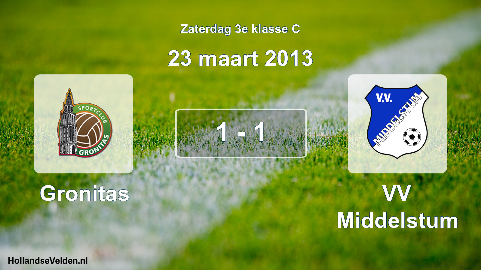 Total number of matches played: Gronitas - VV Middelstum 1 - 1 (23 March 2013)