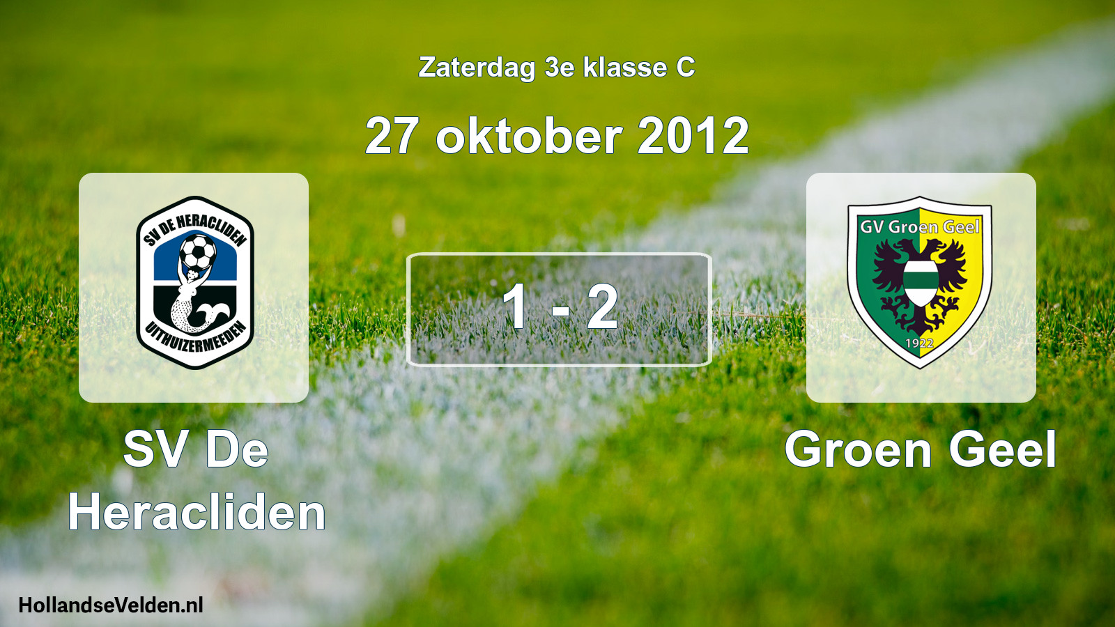 Total number of matches played: SV De Heracliden - Groen Geel 1 - 2 (27 October 2012)