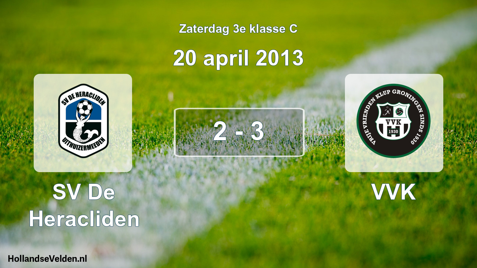 Total number of matches played: SV De Heracliden - VVK 2 - 3 (20 April 2013)