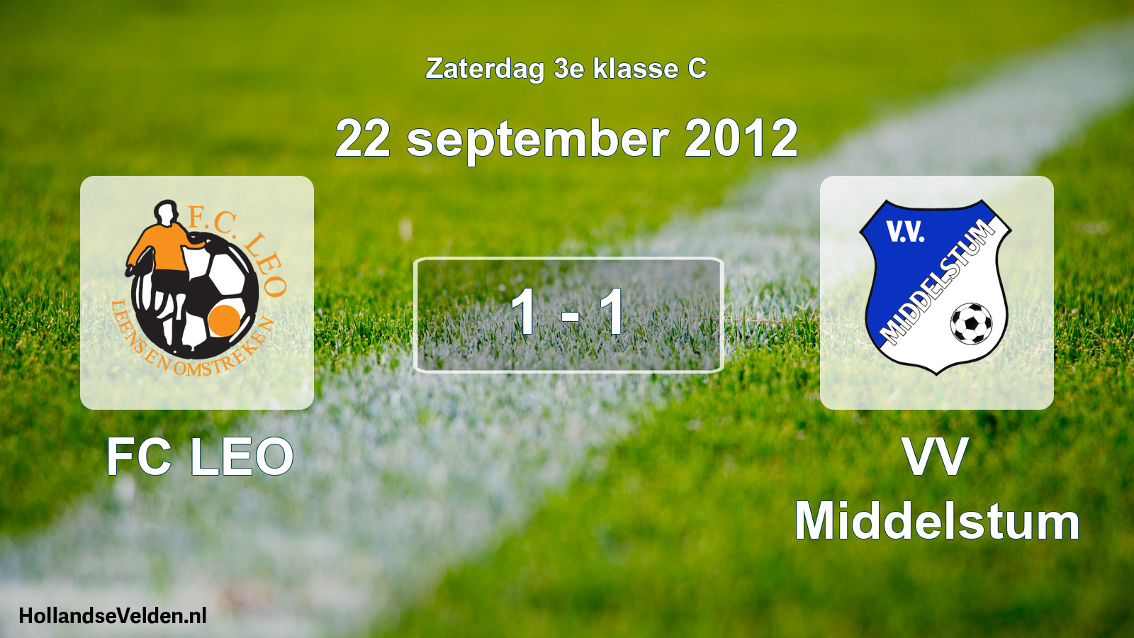 Total number of matches played: FC LEO - VV Middelstum 1 - 1 (22 September 2012)