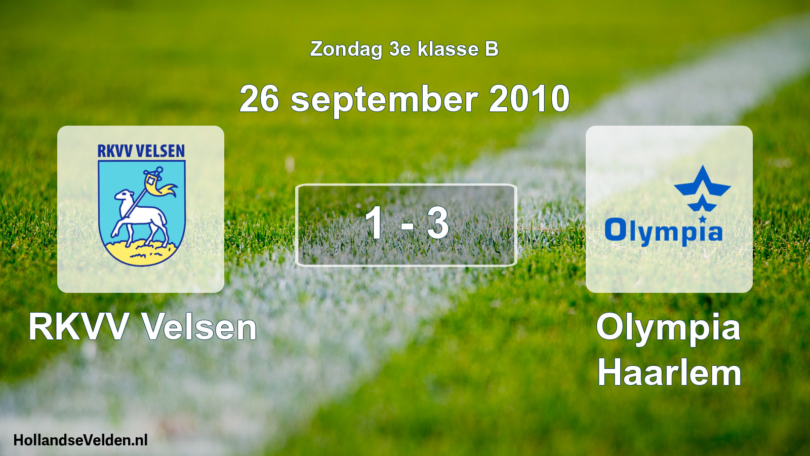 Total number of matches played: RKVV Velsen - Olympia Haarlem 1 - 3 (26 September 2010)