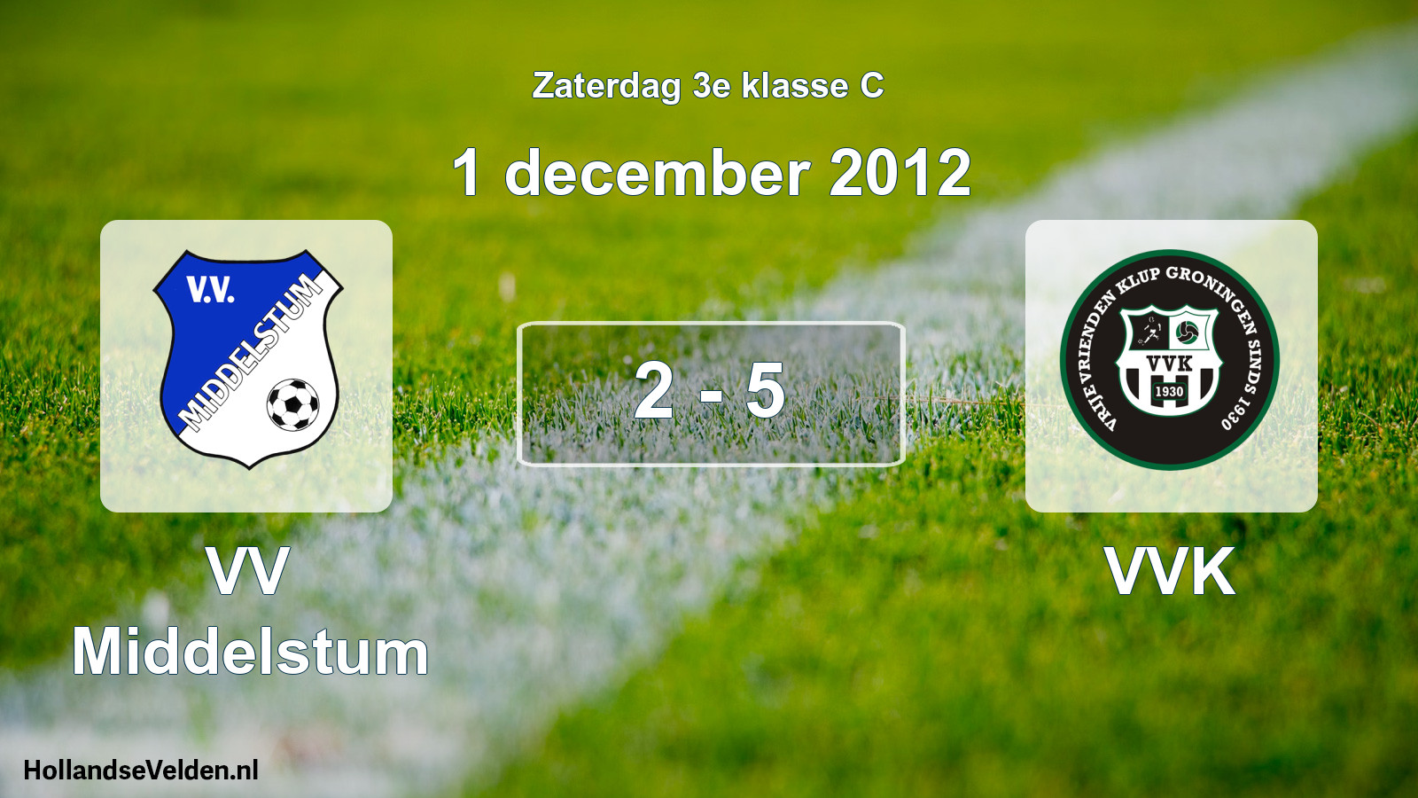 Total number of matches played: VV Middelstum - VVK 2 - 5 (1 December 2012)