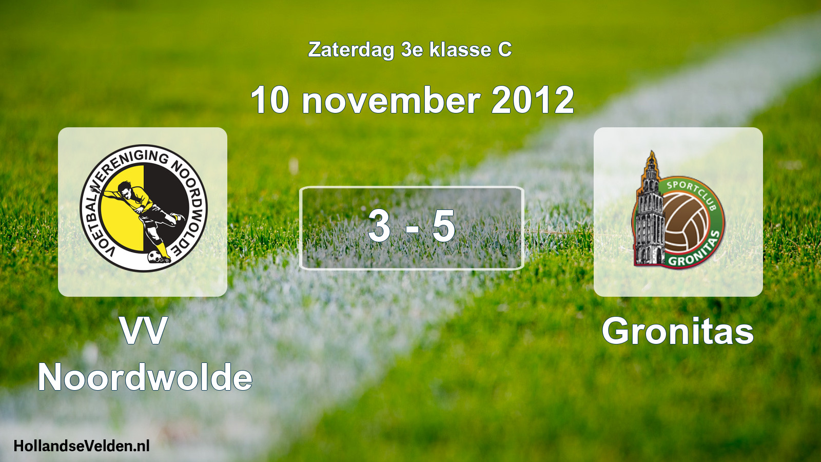 Total number of matches played: VV Noordwolde - Gronitas 3 - 5 (10 November 2012)