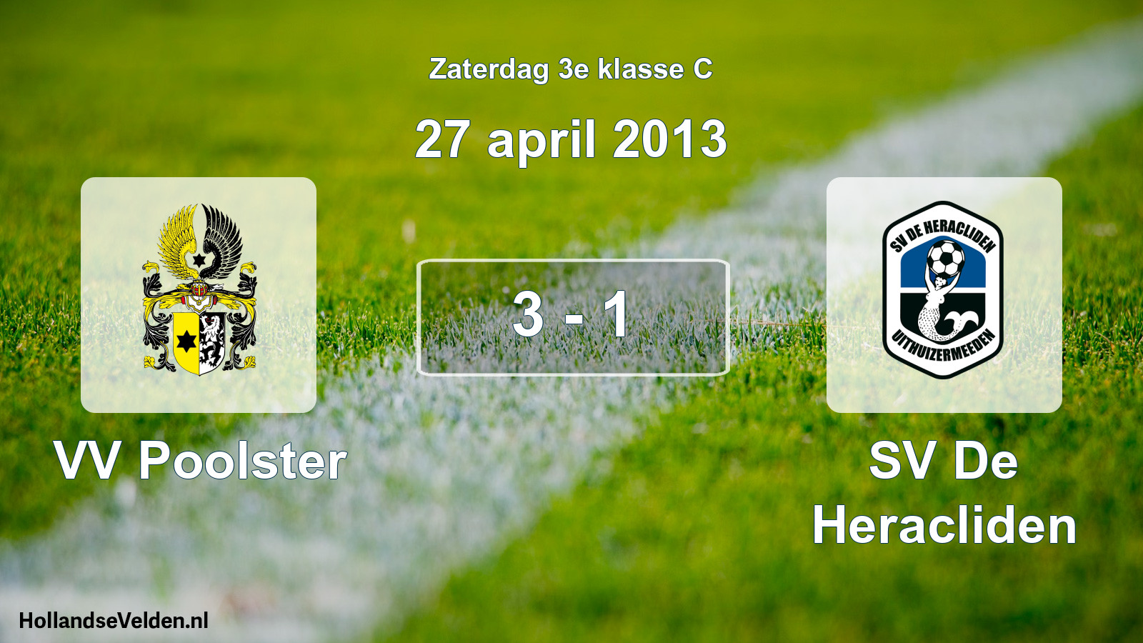 Total number of matches played: VV Poolster - SV De Heracliden 3 - 1 (27 April 2013)