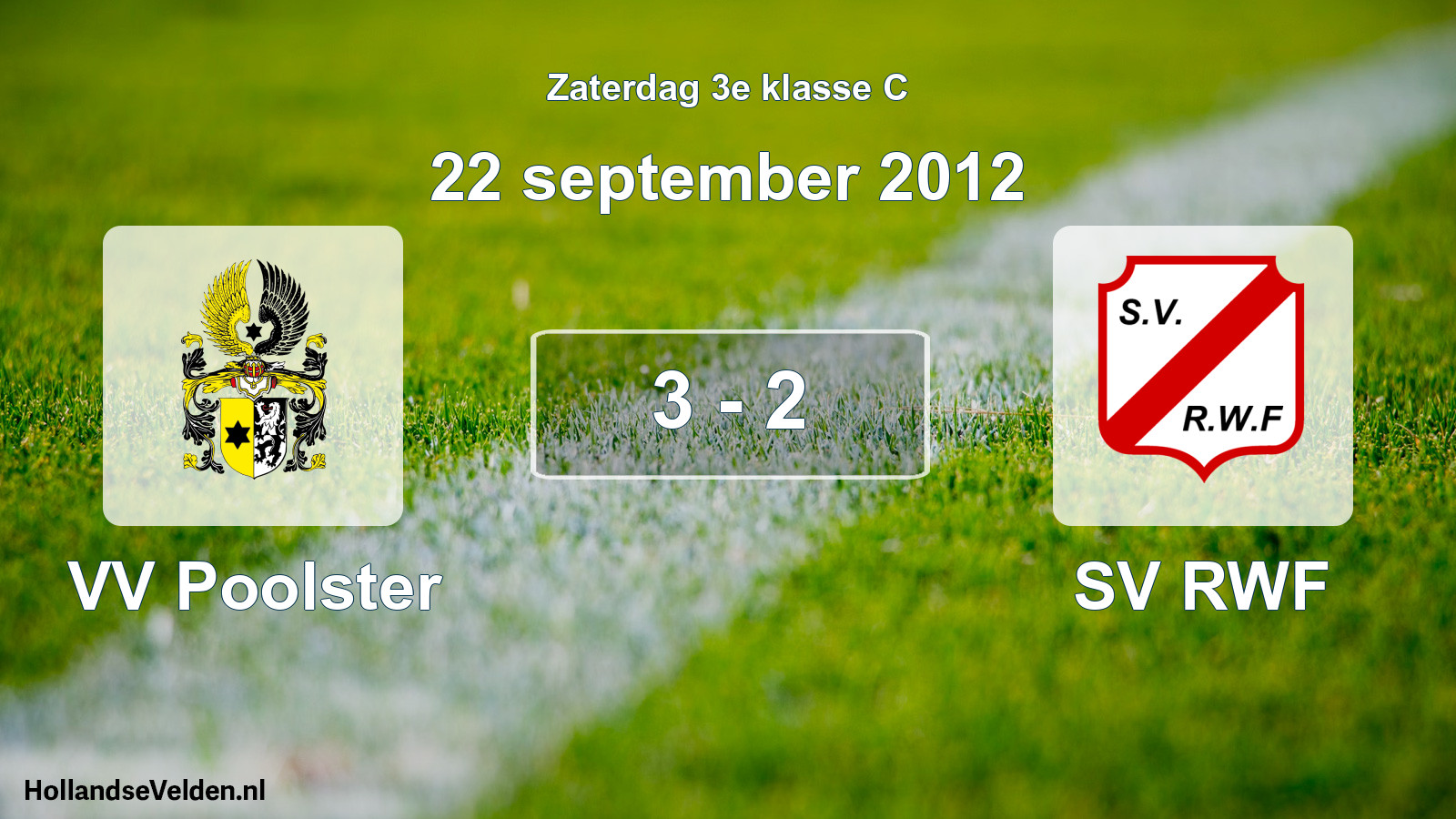 Total number of matches played: VV Poolster - SV RWF 3 - 2 (22 September 2012)