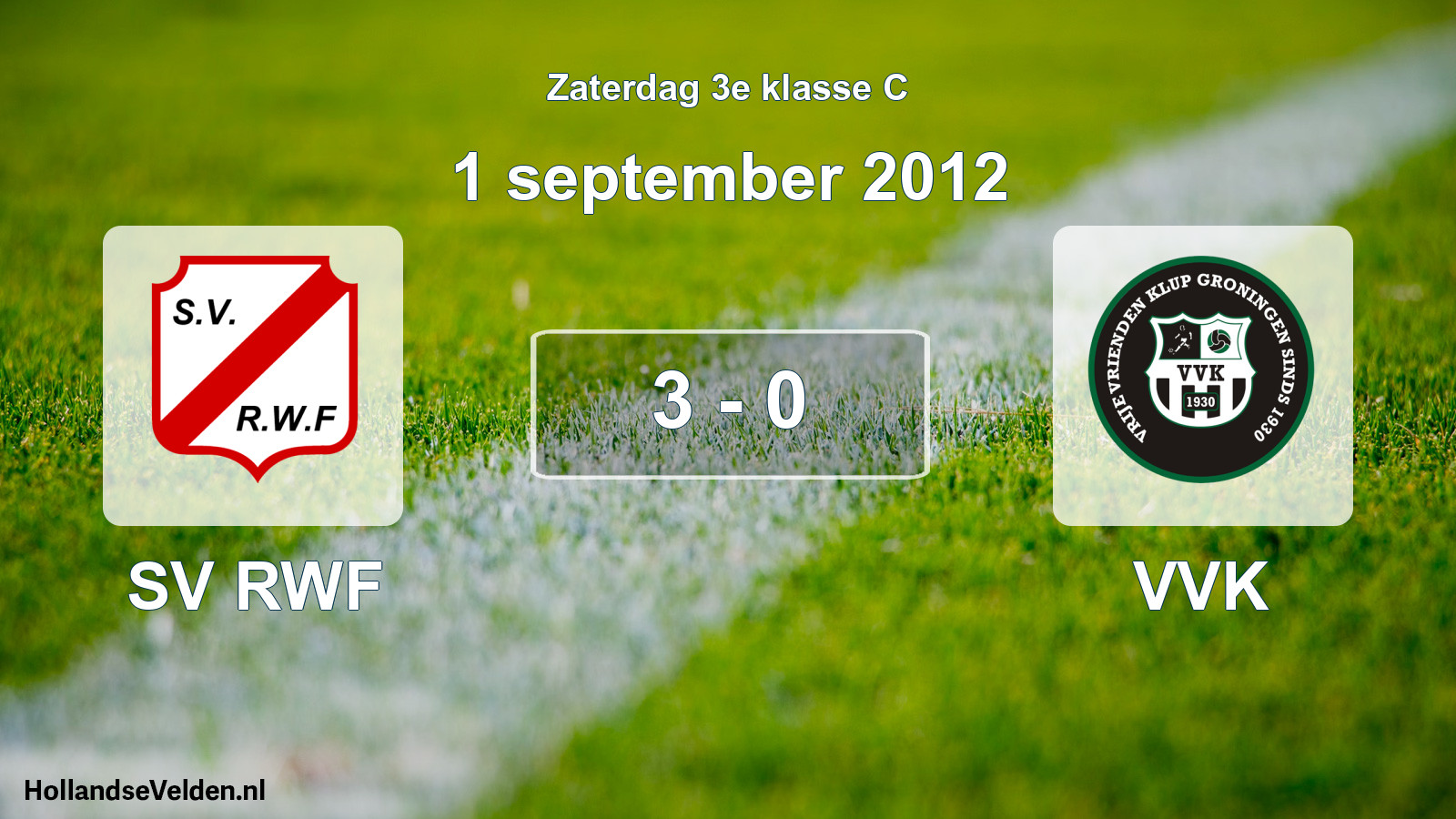 Total number of matches played: SV RWF - VVK 3 - 0 (1 September 2012)