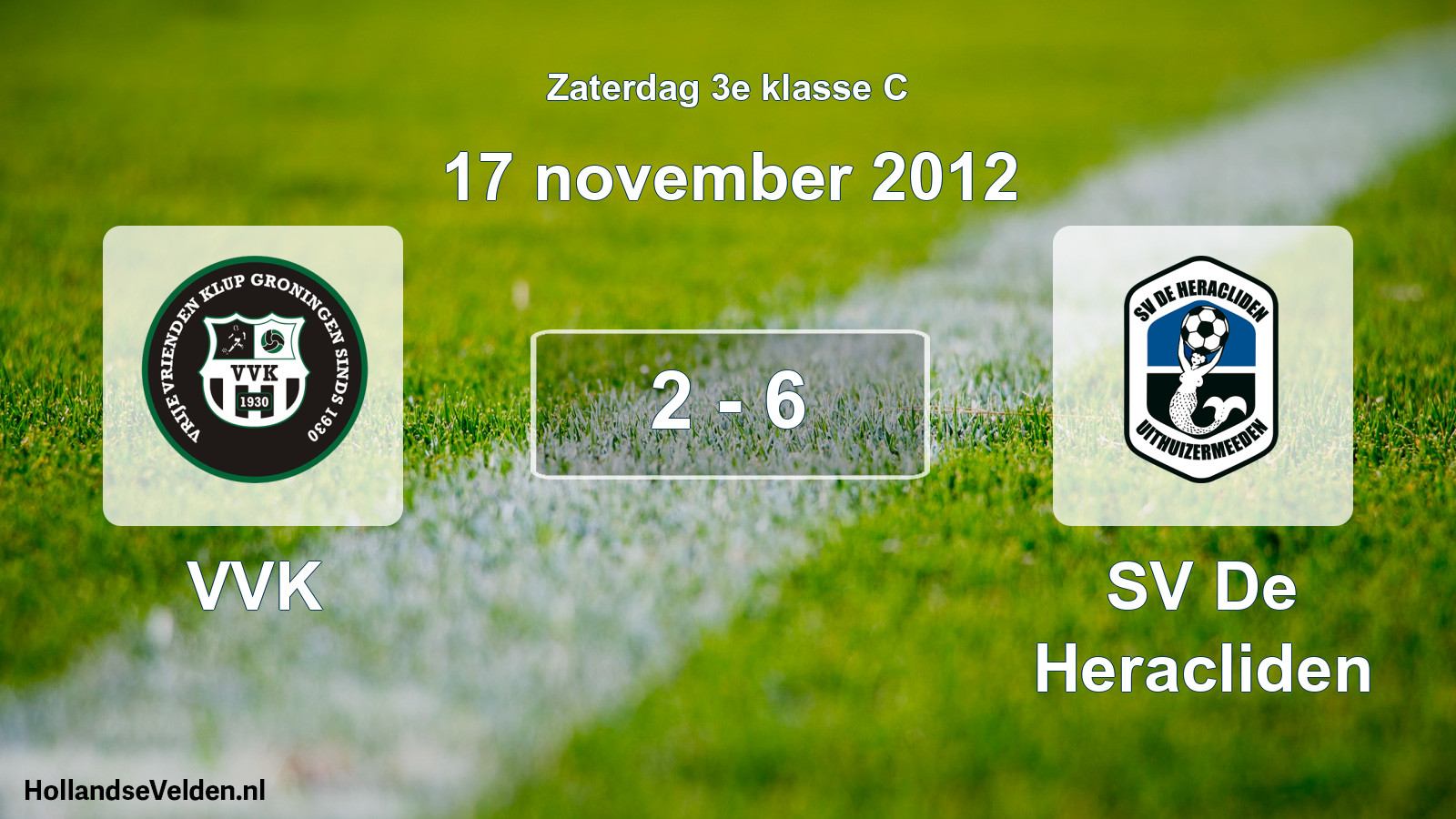 Total number of matches played: VVK - SV De Heracliden 2 - 6 (17 November 2012)