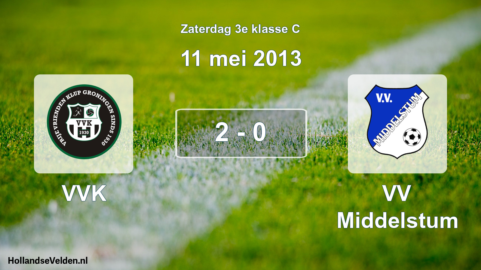 Total number of matches played: VVK - VV Middelstum 2 - 0 (11 May 2013)