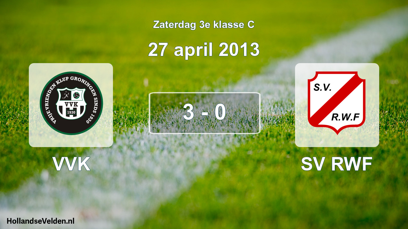 Total number of matches played: VVK - SV RWF 3 - 0 (27 April 2013)