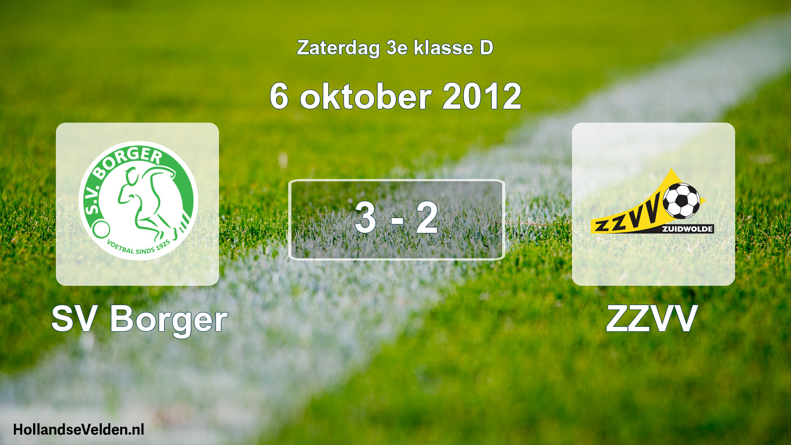 Total number of matches played: SV Borger - ZZVV 3 - 2 (6 October 2012)