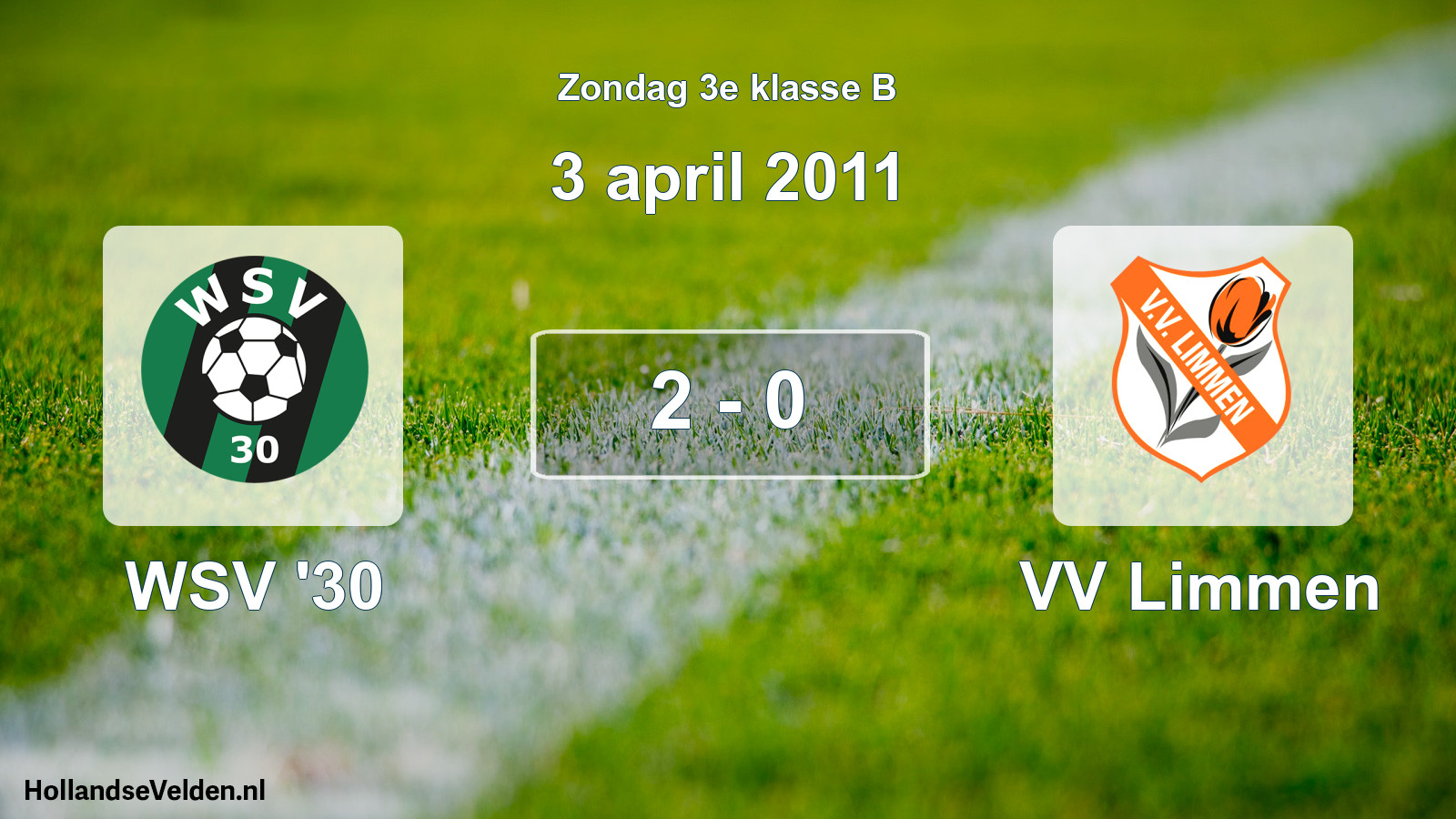 Total number of matches played: WSV '30 - VV Limmen 2 - 0 (3 April 2011)