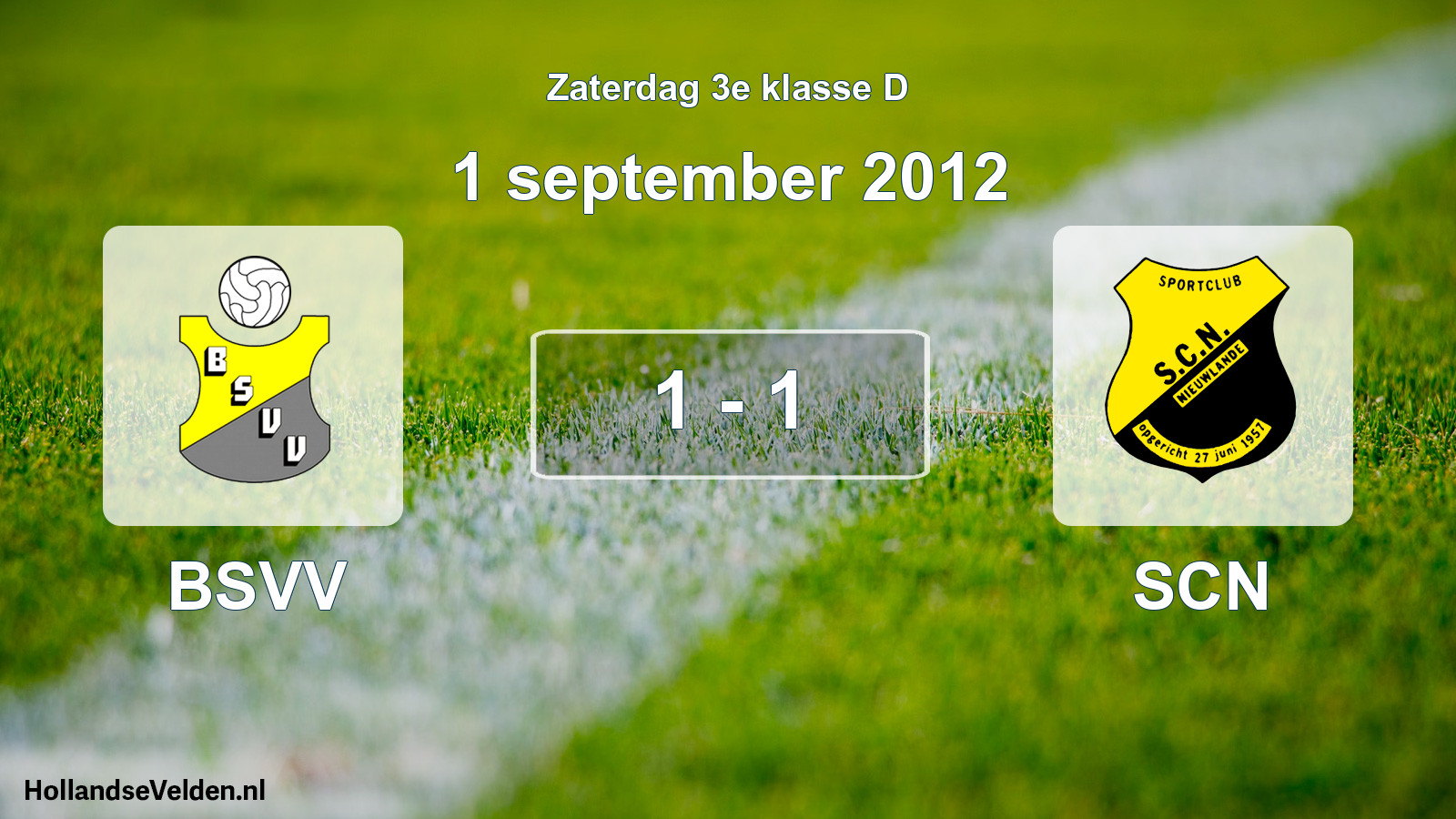 Total number of matches played: BSVV - SCN 1 - 1 (1 September 2012)