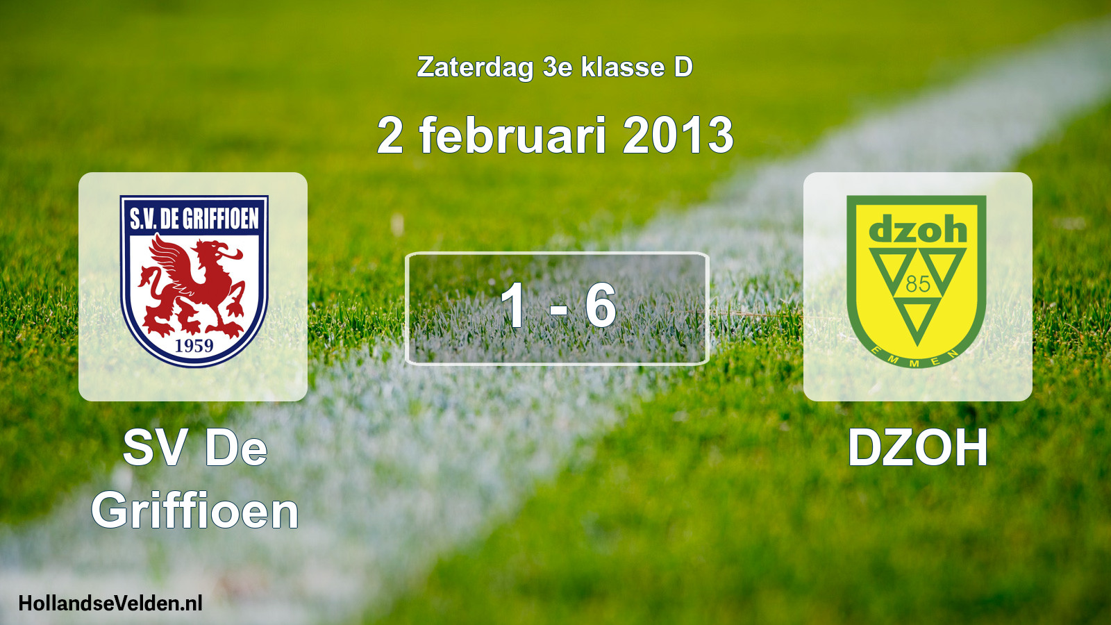 Total number of matches played: SV De Griffioen - DZOH 1 - 6 (2 February 2013)