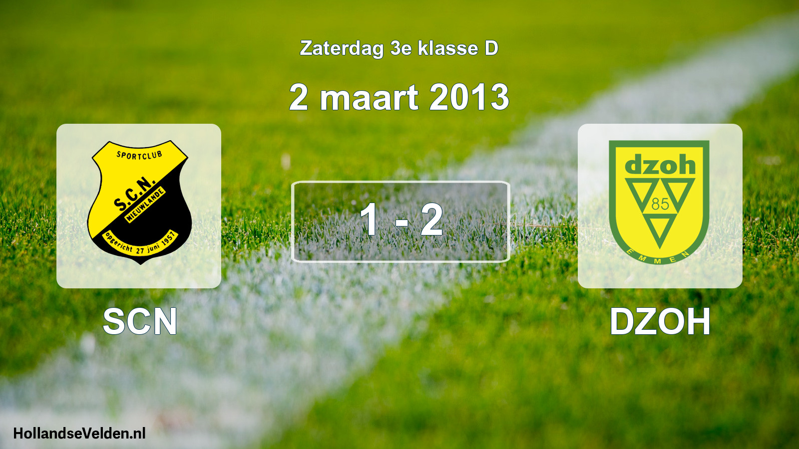Total number of matches played: SCN - DZOH 1 - 2 (2 March 2013)