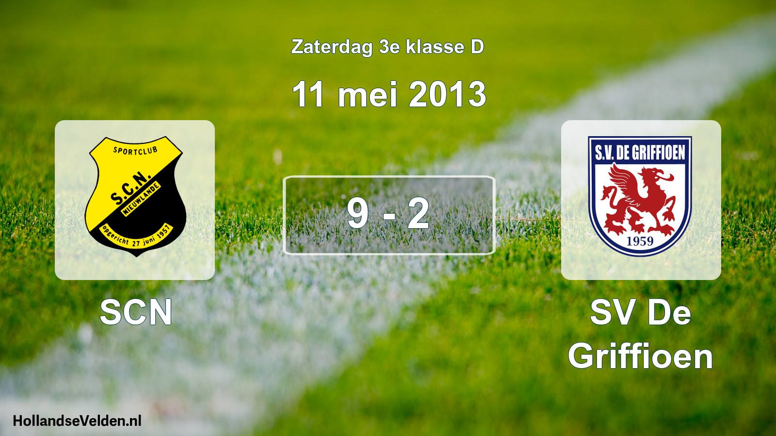 Total number of matches played: SCN - SV De Griffioen 9 - 2 (11 May 2013)