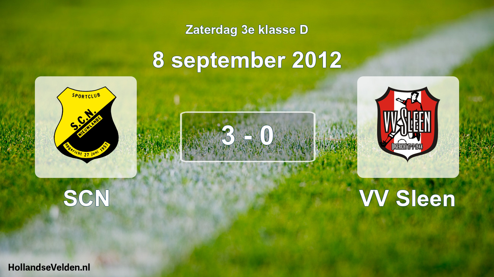 Total number of matches played: SCN - VV Sleen 3 - 0 (8 September 2012)