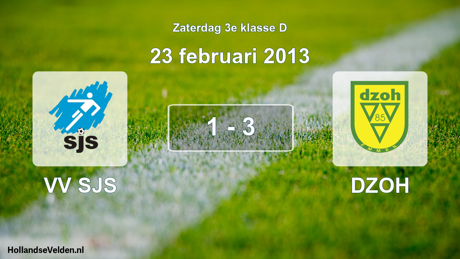 Total number of matches played: VV SJS - DZOH 1 - 3 (23 February 2013)