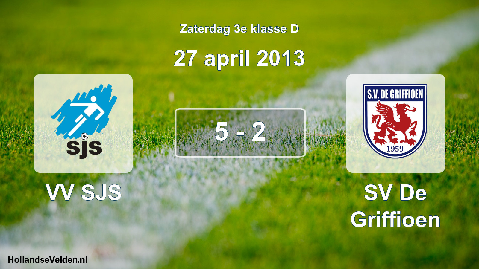 Total number of matches played: VV SJS - SV De Griffioen 5 - 2 (27 April 2013)