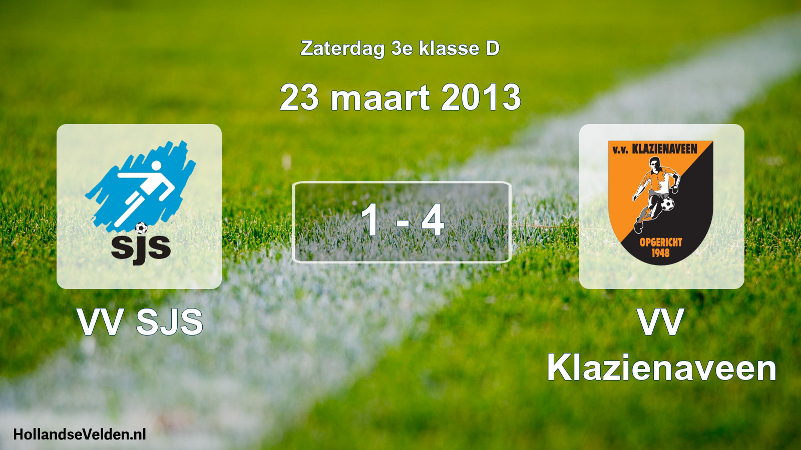 Total number of matches played: VV SJS - VV Klazienaveen 1 - 4 (23 March 2013)