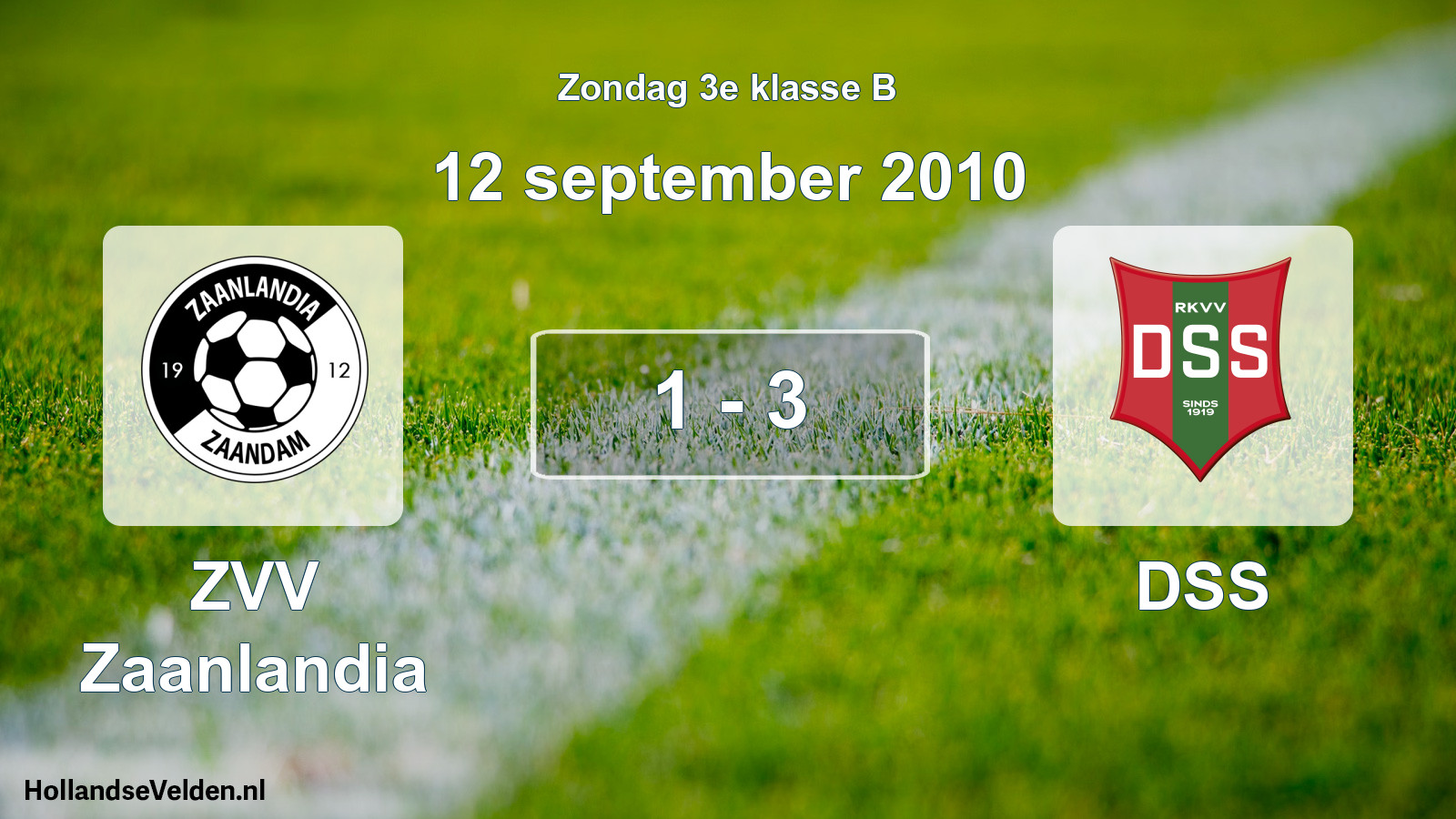 Total number of matches played: ZVV Zaanlandia - DSS 1 - 3 (12 September 2010)