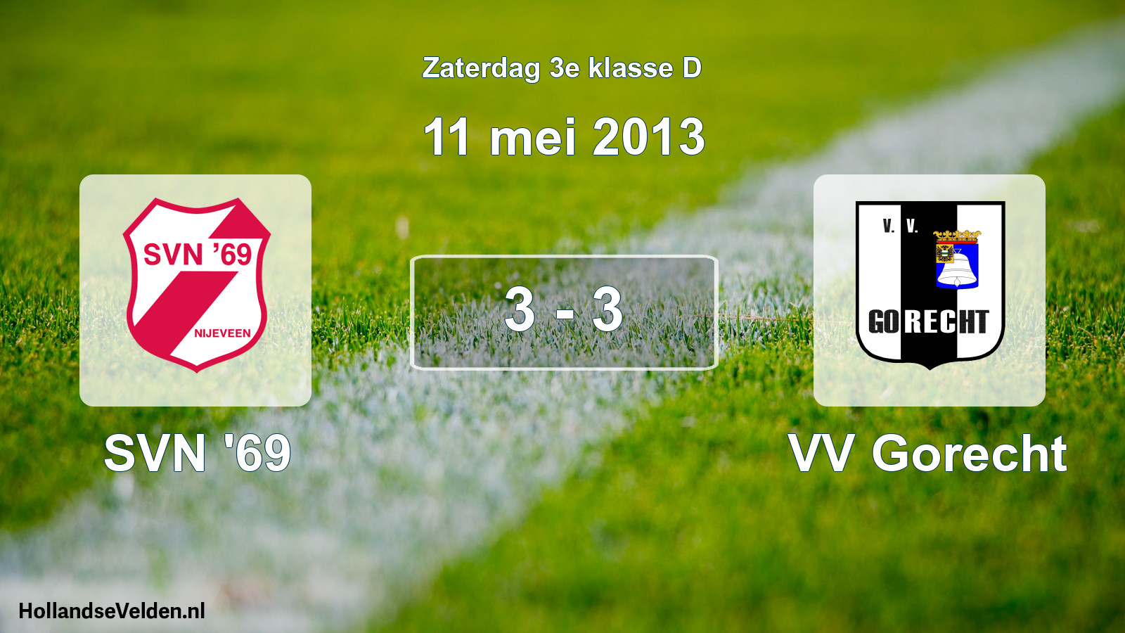 Total number of matches played: SVN '69 - VV Gorecht 3 - 3 (11 May 2013)