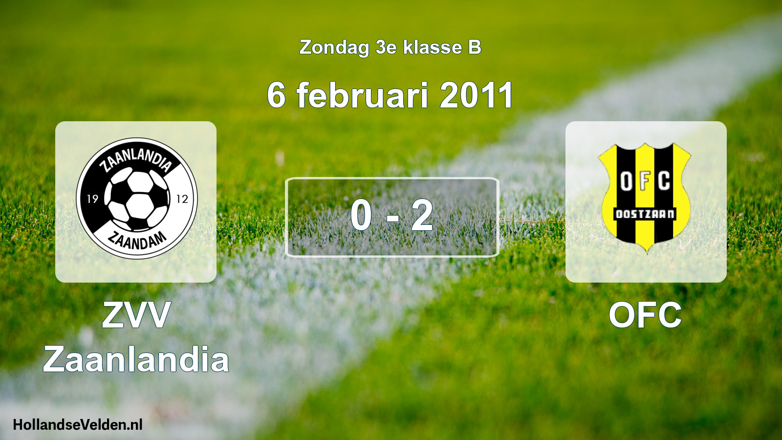 Total number of matches played: ZVV Zaanlandia - OFC 0 - 2 (6 February 2011)