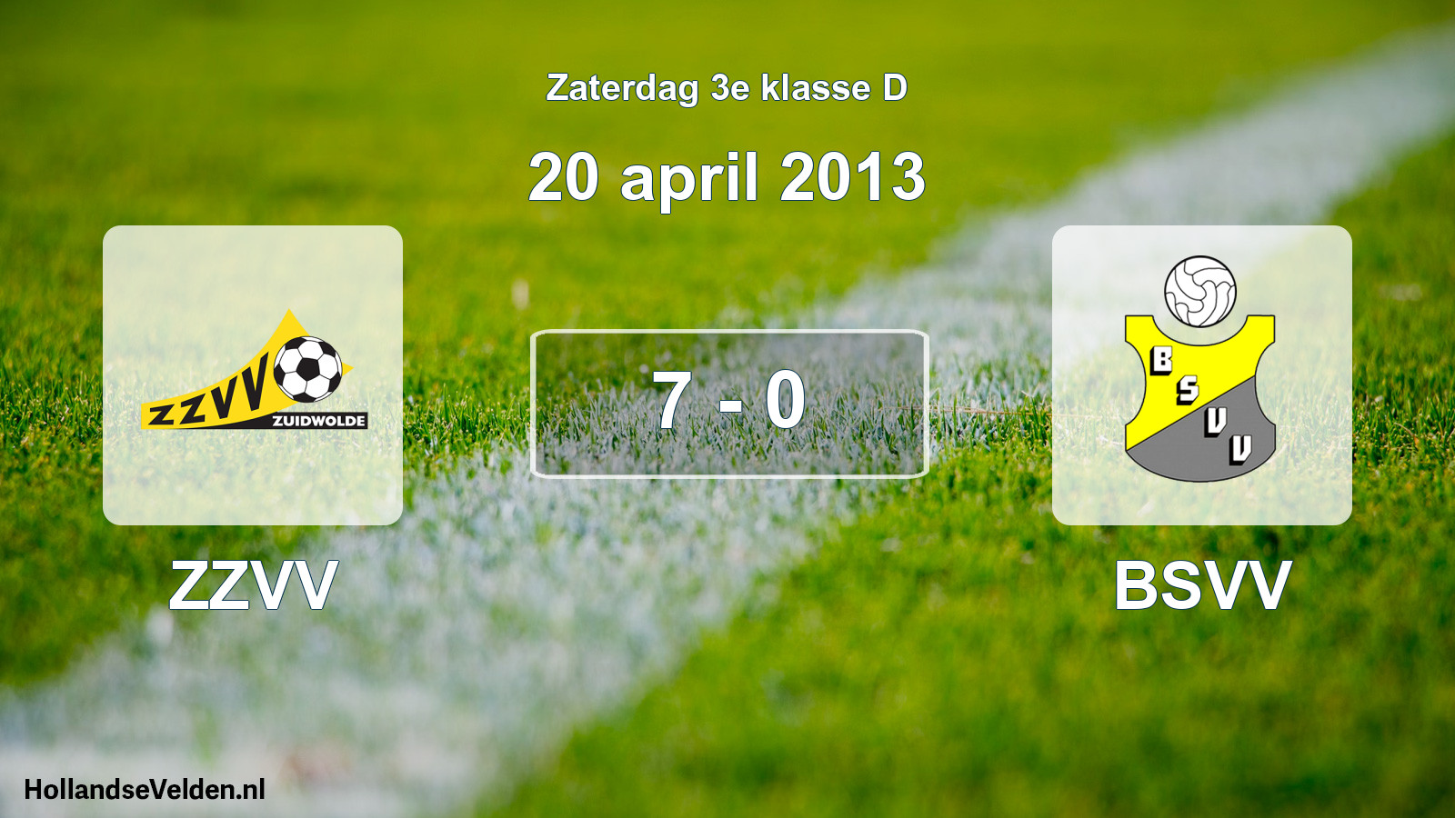 Total number of matches played: ZZVV - BSVV 7 - 0 (20 April 2013)