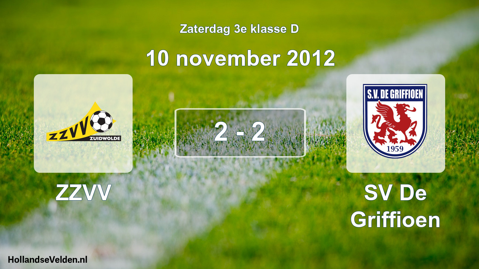 Total number of matches played: ZZVV - SV De Griffioen 2 - 2 (10 November 2012)