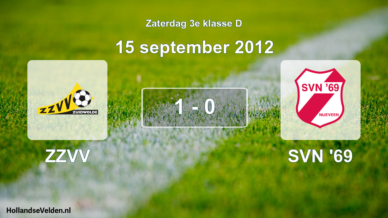 Total number of matches played: ZZVV - SVN '69 1 - 0 (15 September 2012)
