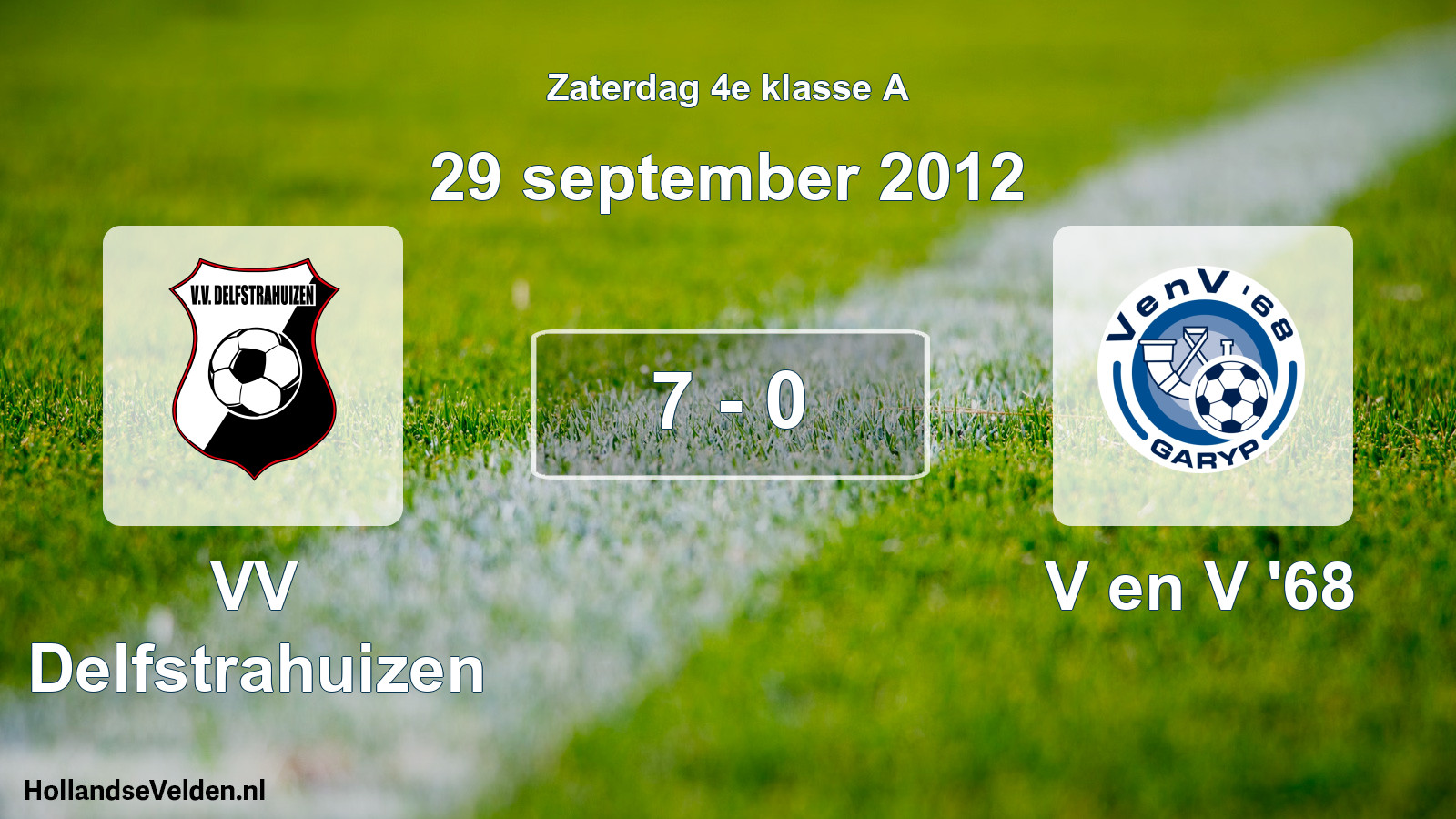 Total number of matches played: VV Delfstrahuizen - V en V '68 7 - 0 (29 September 2012)
