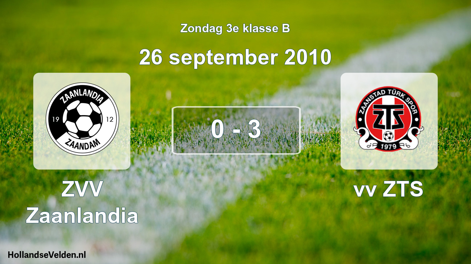 Total number of matches played: ZVV Zaanlandia - vv ZTS 0 - 3 (26 September 2010)