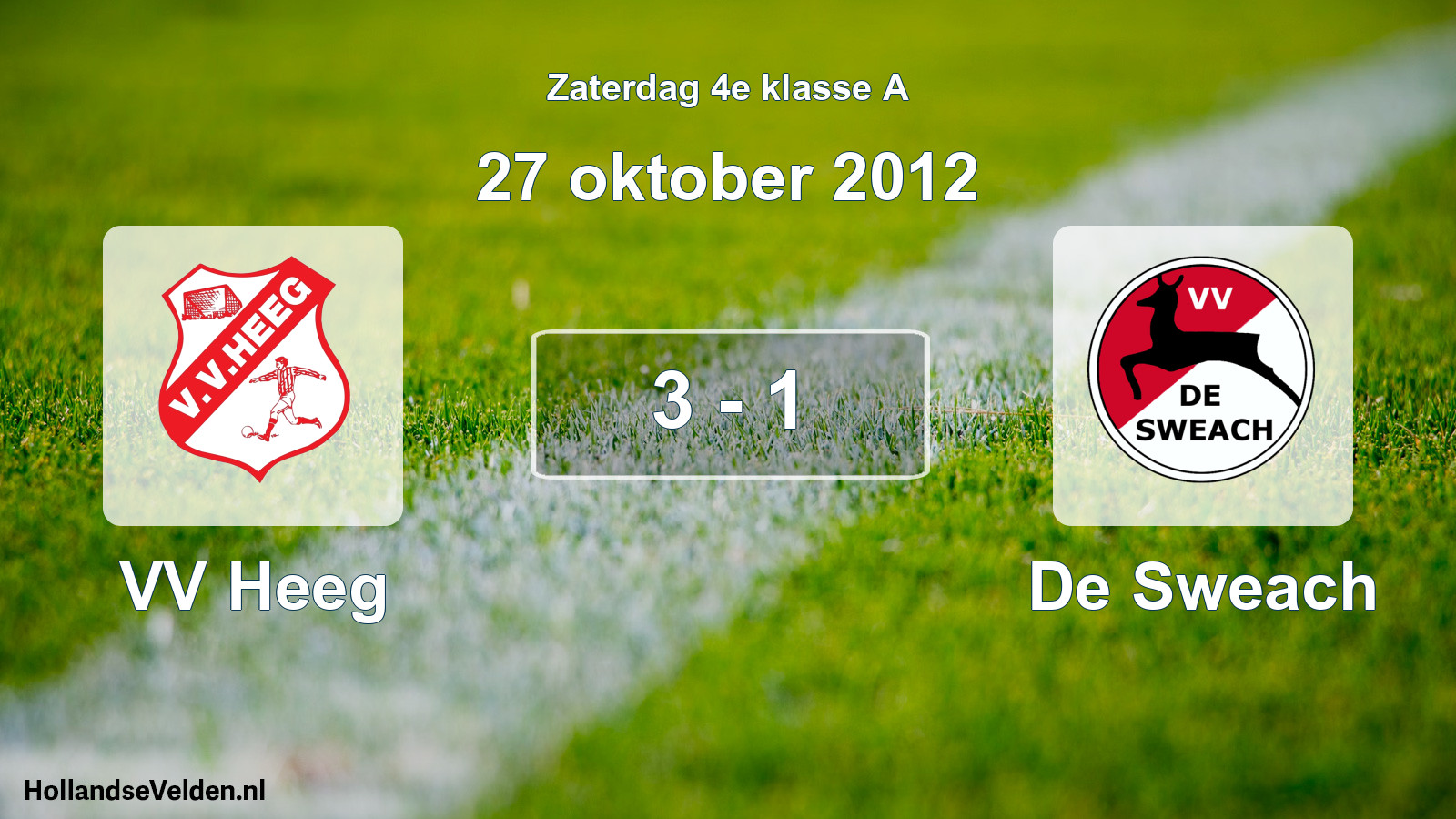 Total number of matches played: VV Heeg - De Sweach 3 - 1 (27 October 2012)