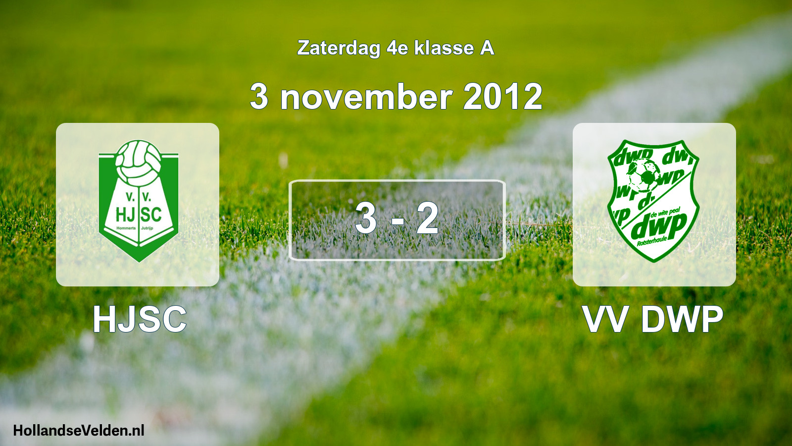 Total number of matches played: HJSC - VV DWP 3 - 2 (3 November 2012)