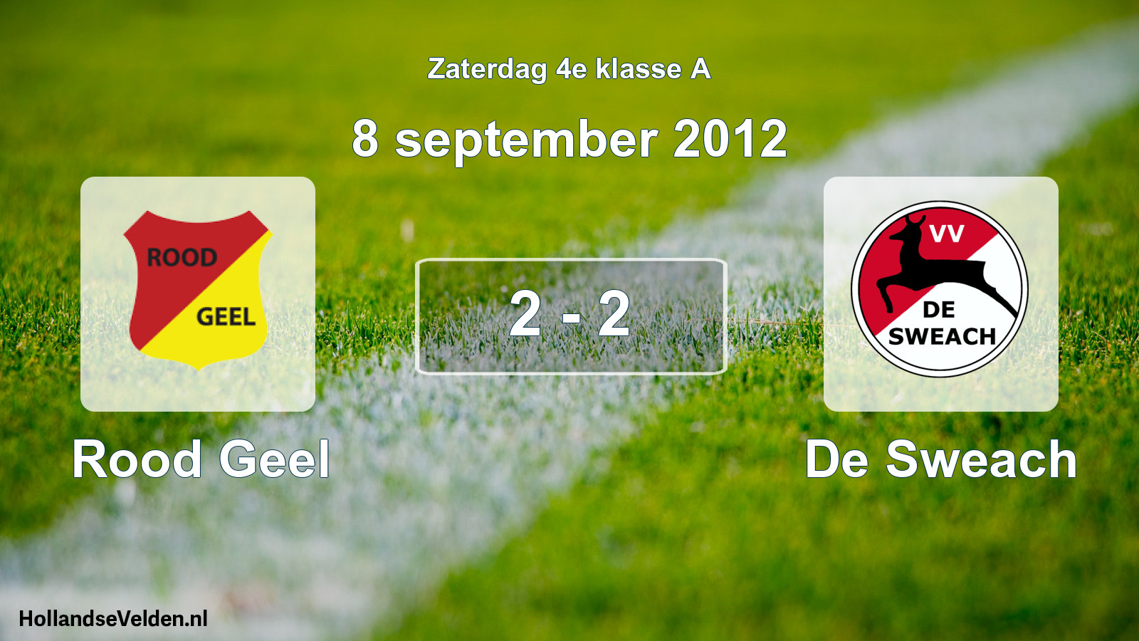 Total number of matches played: Rood Geel - De Sweach 2 - 2 (8 September 2012)
