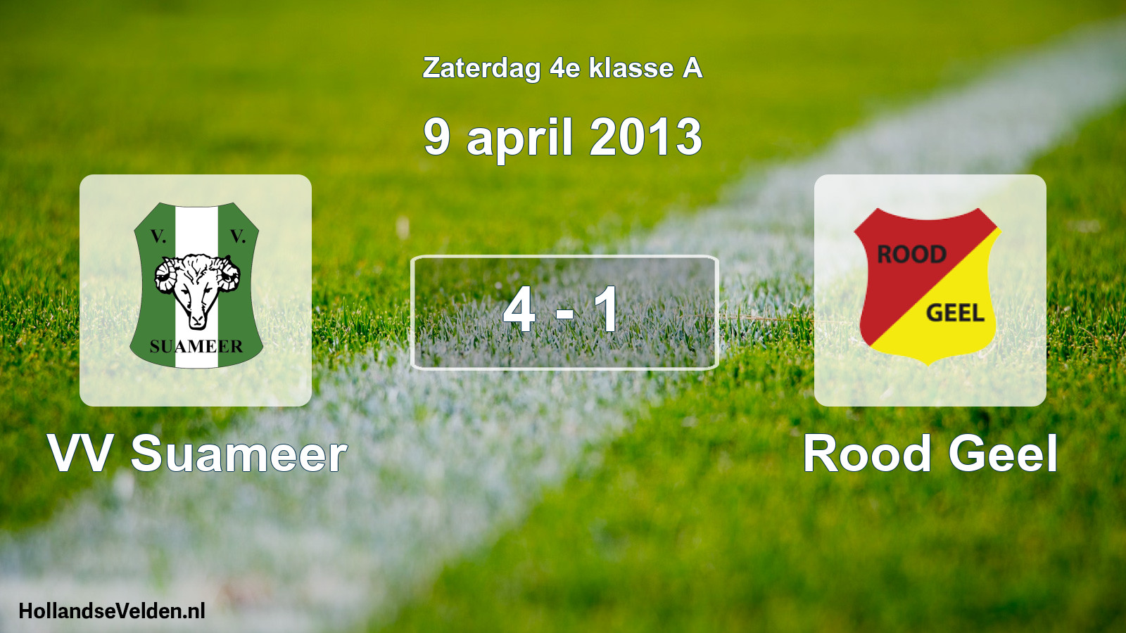 Total number of matches played: VV Suameer - Rood Geel 4 - 1 (9 April 2013)
