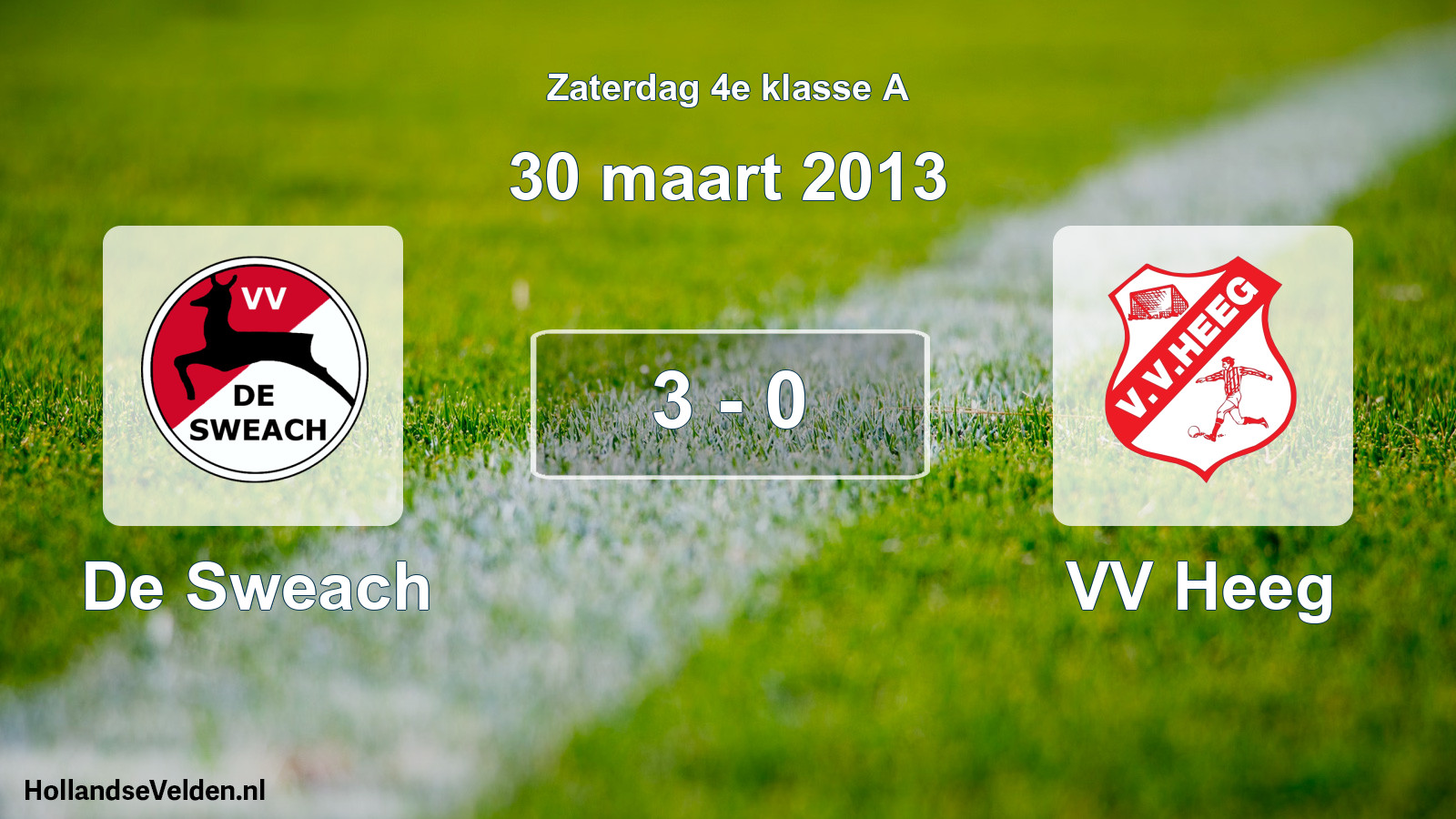 Total number of matches played: De Sweach - VV Heeg 3 - 0 (30 March 2013)