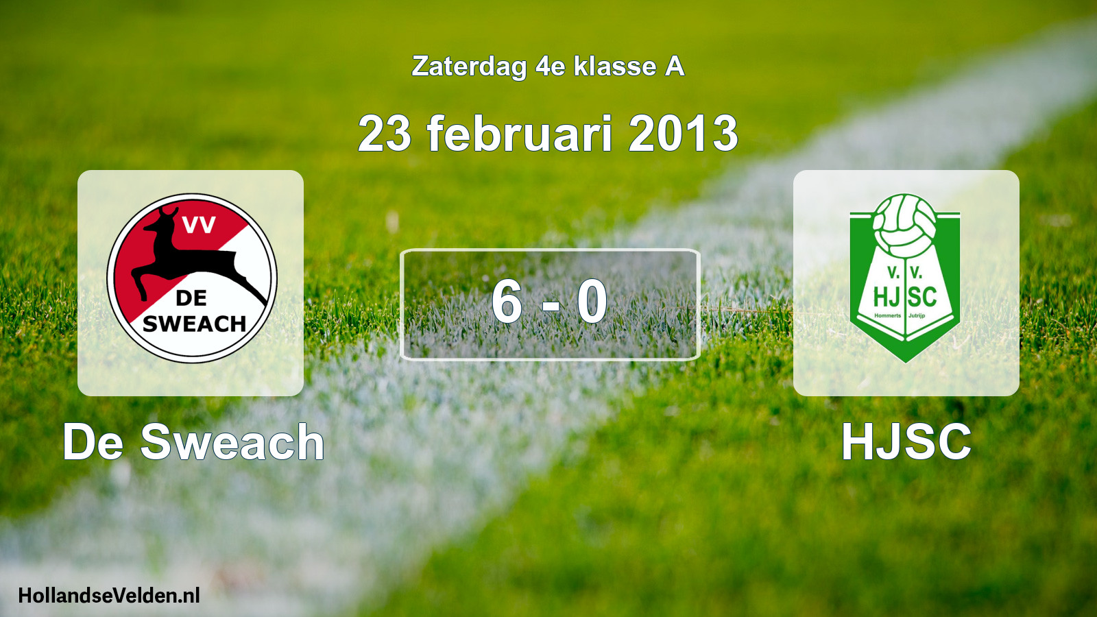 Total number of matches played: De Sweach - HJSC 6 - 0 (23 February 2013)