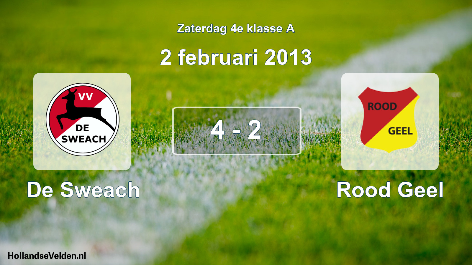 Total number of matches played: De Sweach - Rood Geel 4 - 2 (2 February 2013)