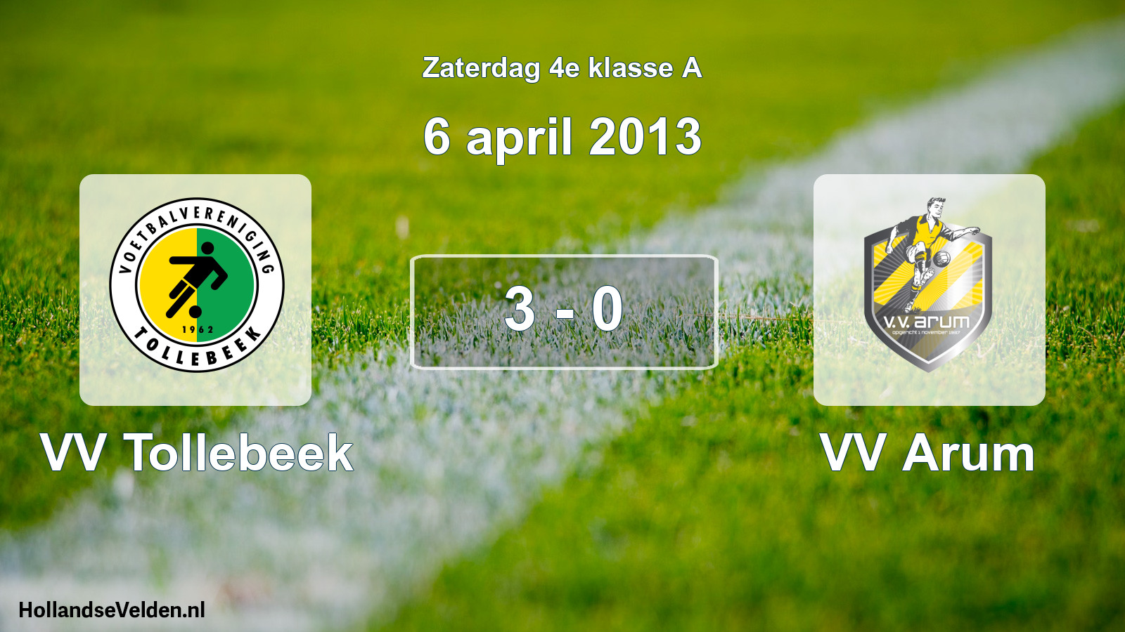 Total number of matches played: VV Tollebeek - VV Arum 3 - 0 (6 April 2013)