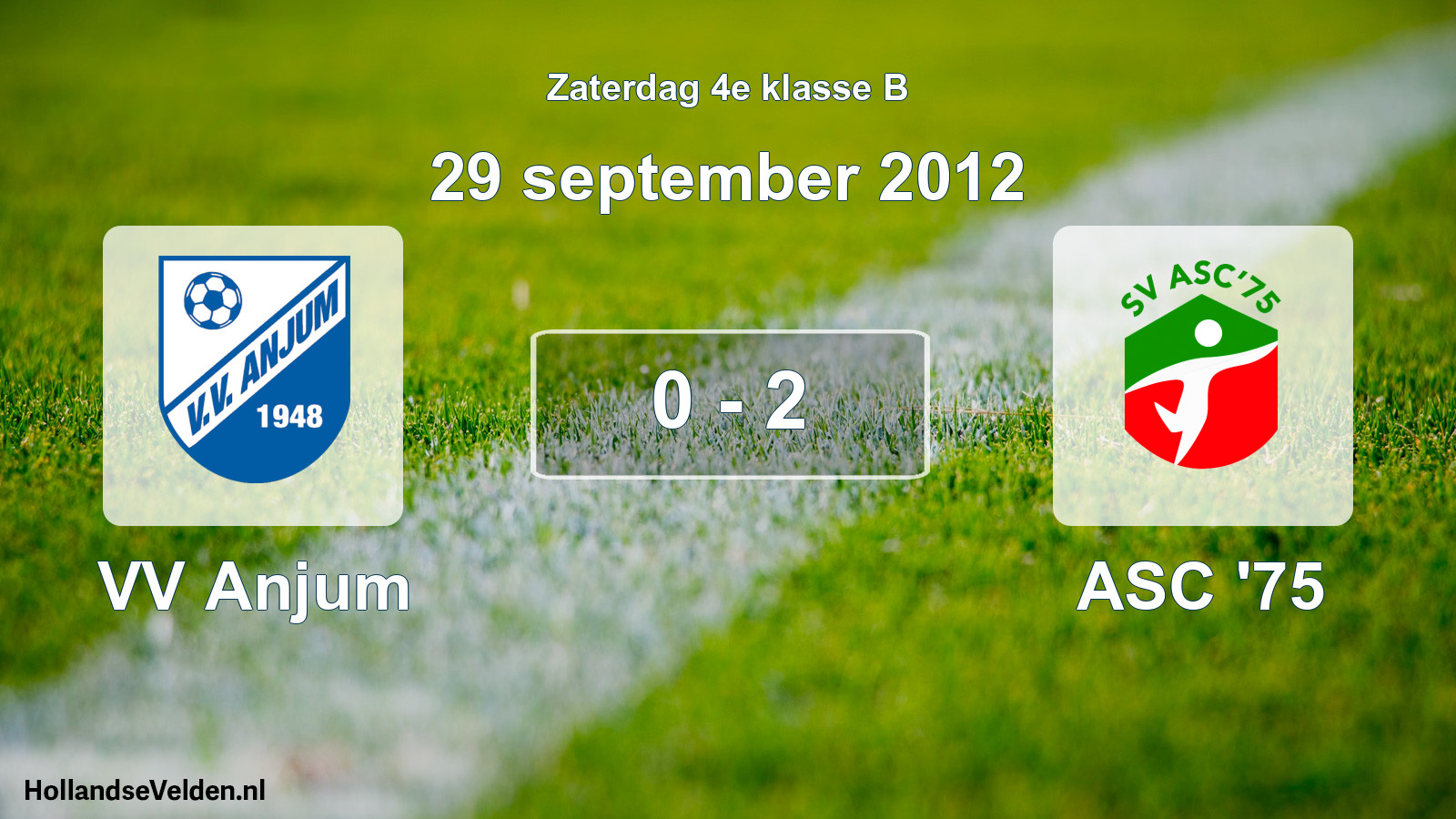 Total number of matches played: VV Anjum - ASC '75 0 - 2 (29 September 2012)