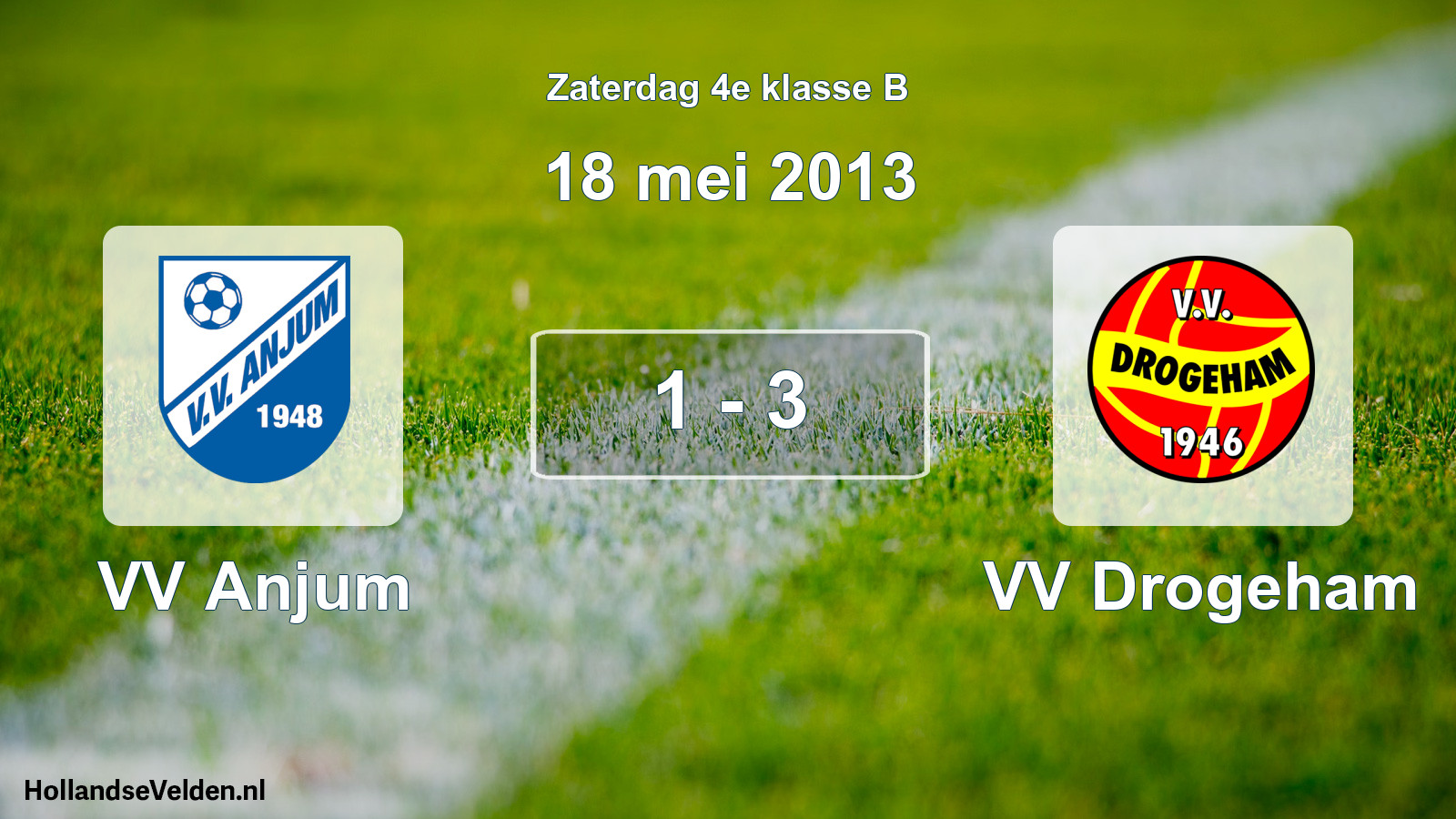 Total number of matches played: VV Anjum - VV Drogeham 1 - 3 (18 May 2013)