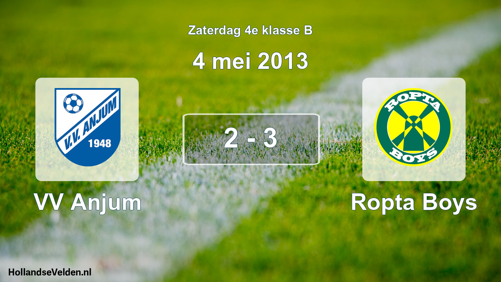 Total number of matches played: VV Anjum - Ropta Boys 2 - 3 (4 May 2013)