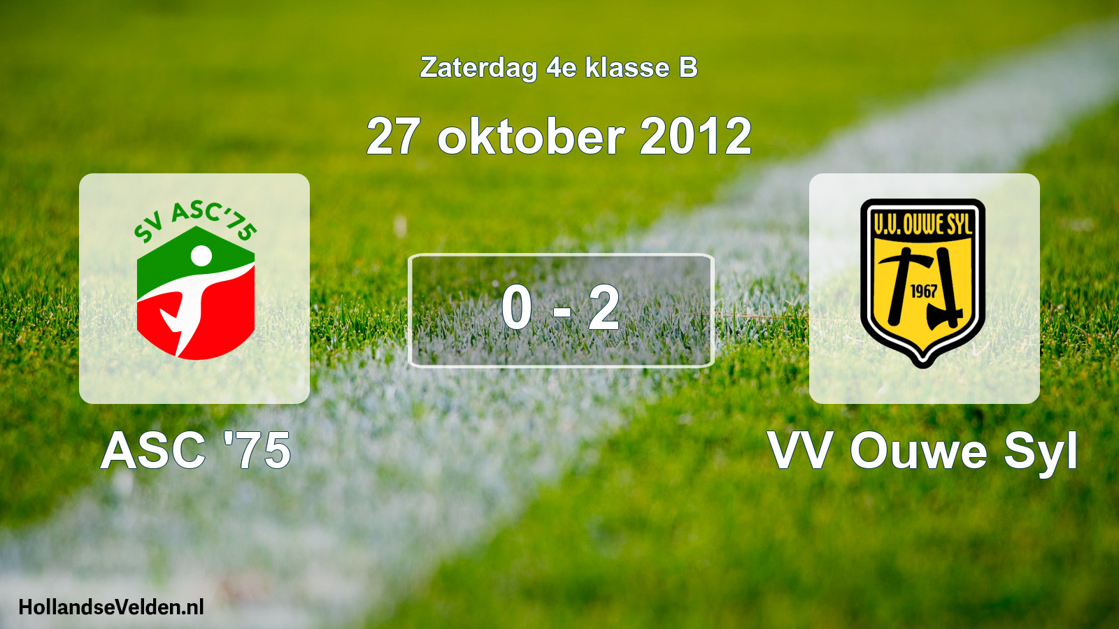 Total number of matches played: ASC '75 - VV Ouwe Syl 0 - 2 (27 October 2012)