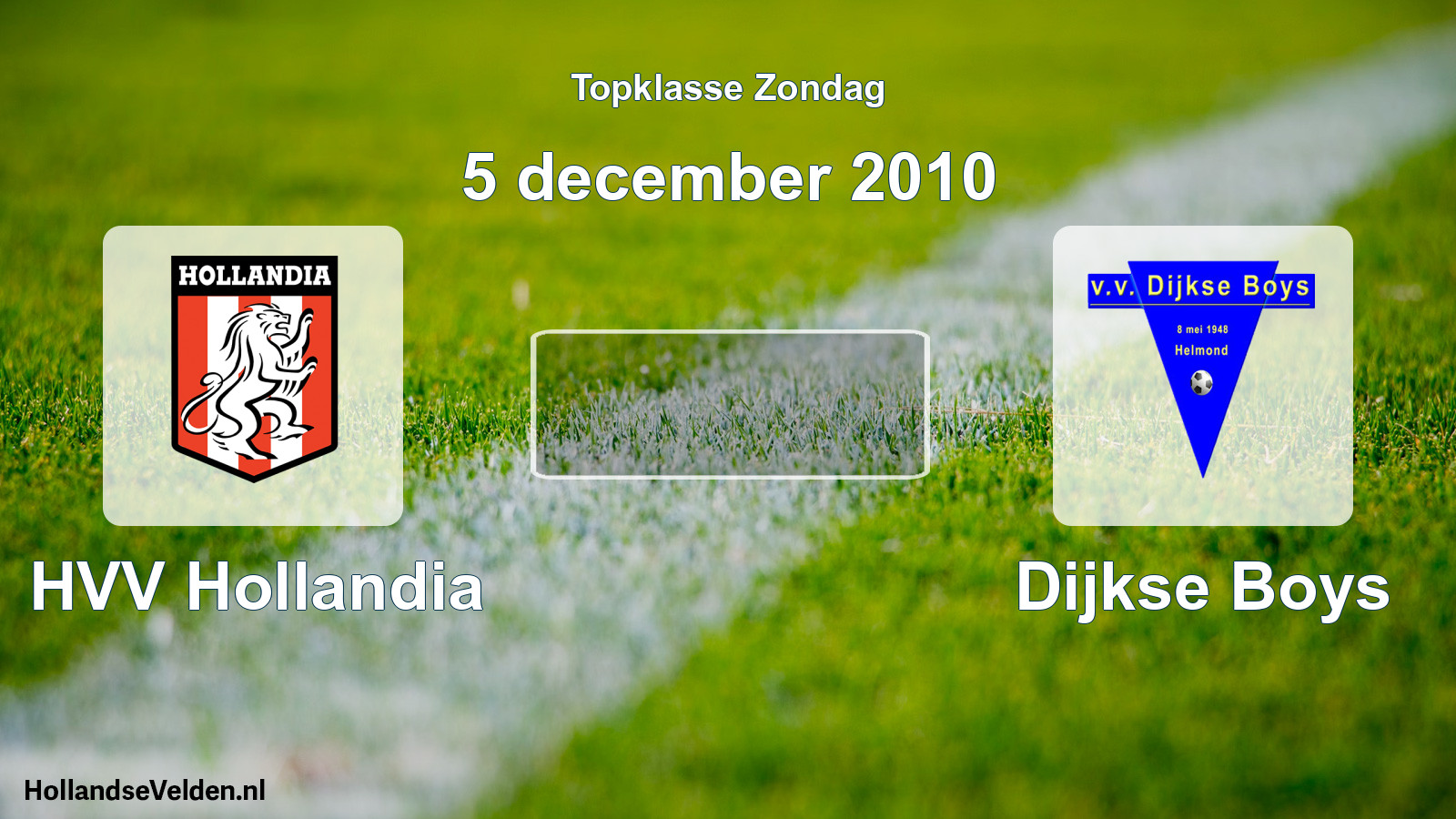 Geplande wedstrijd: HVV Hollandia - Dijkse Boys (5 december 2010)