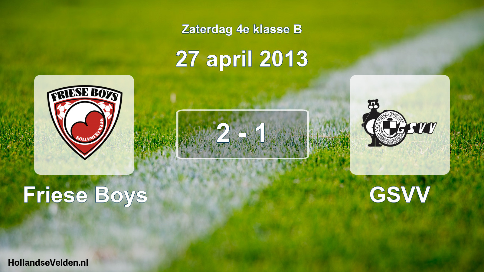 Total number of matches played: Friese Boys - GSVV 2 - 1 (27 April 2013)
