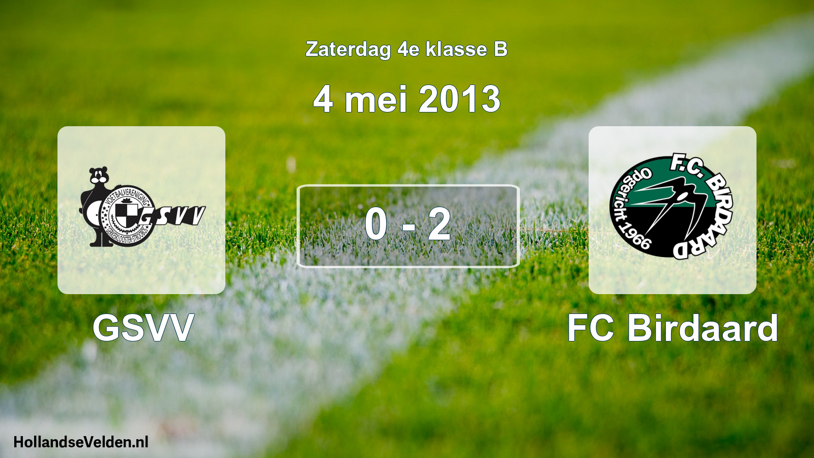 Total number of matches played: GSVV - FC Birdaard 0 - 2 (4 May 2013)